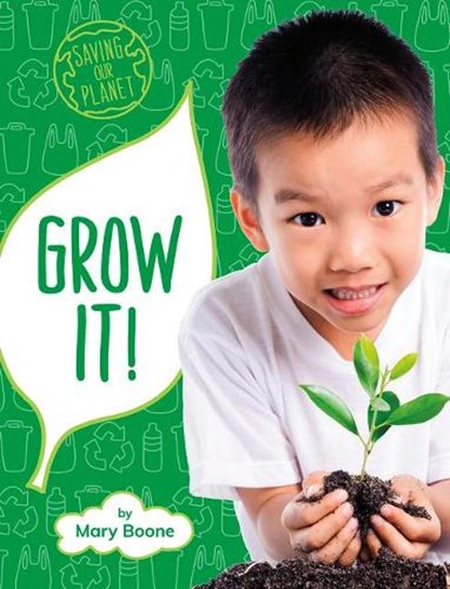 Grow It!, BOONE,  Mary - Paperback - 9781977125927
