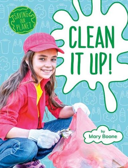 Clean It Up!, BOONE,  Mary - Paperback - 9781977125958