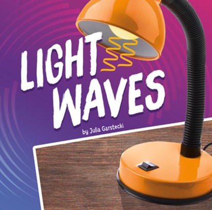 Light Waves, Julia Garstecki-Derkovitz - Paperback - 9781977126160