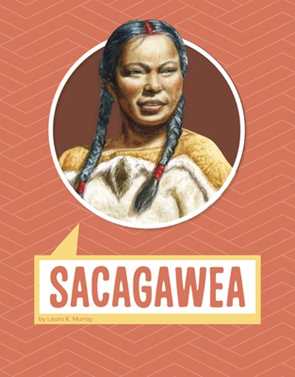 Sacagawea, Laura K. Murray - Paperback - 9781977126580