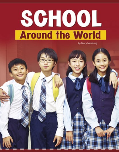 School Around the World, Mary Meinking - Paperback - 9781977126740
