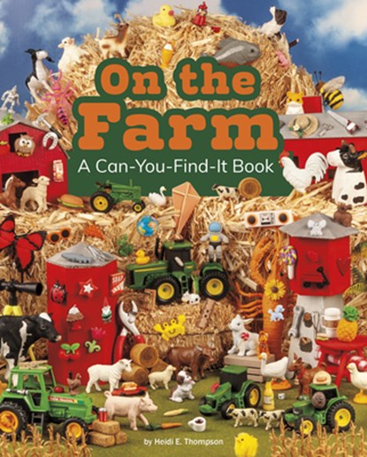 On the Farm: A Can-You-Find-It Book, Heidi E. Thompson - Gebonden - 9781977132123
