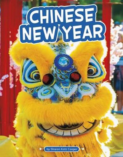 Chinese New Year, Sharon Katz Cooper - Paperback - 9781977132864