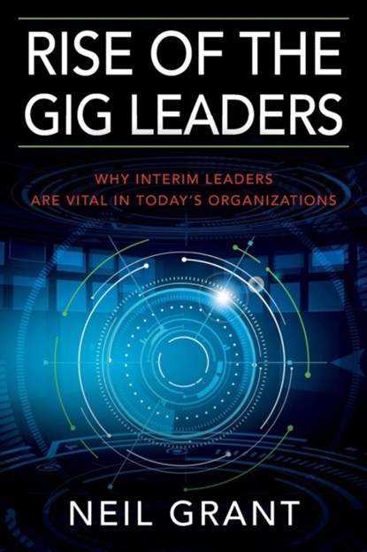 Rise of the Gig Leaders, Neil Grant - Paperback - 9781977200662