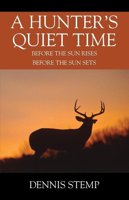A Hunter's Quiet Time, Dennis Stemp - Paperback - 9781977203748