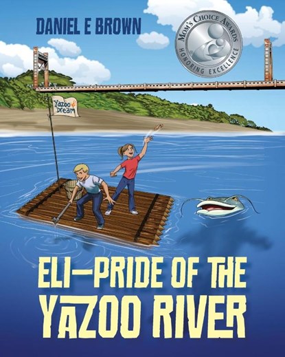 ELI - Pride of the Yazoo River, Daniel E Brown - Paperback - 9781977204530