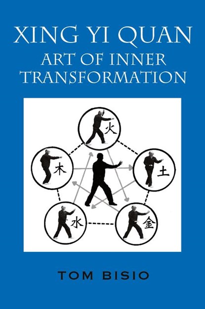 Xing Yi Quan, Tom Bisio - Paperback - 9781977208200