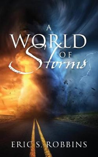 A World of Storms, ROBBINS,  Eric S - Paperback - 9781977208774