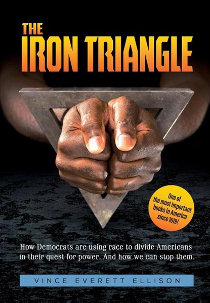 The Iron Triangle, Vince Everett Ellison - Gebonden - 9781977212016