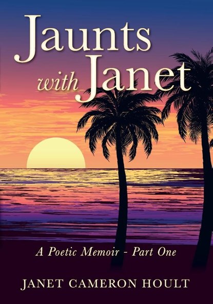 Jaunts with Janet, Janet Cameron Hoult - Paperback - 9781977214959