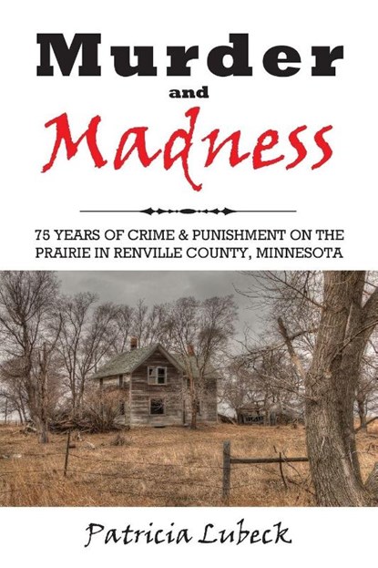 Murder and Madness, Patricia Lubeck - Paperback - 9781977215482