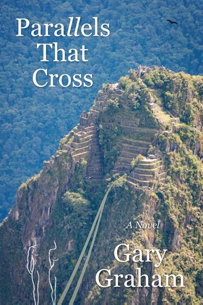 Parallels That Cross, Gary Graham - Paperback - 9781977219176