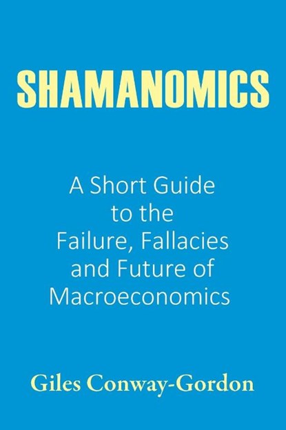 Shamanomics, Giles Conway-Gordon - Paperback - 9781977226853