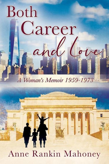 Both Career and Love, Anne Rankin Mahoney - Paperback - 9781977229410