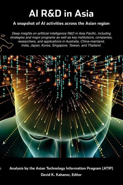 AI R&D in Asia, David K Kahaner - Paperback - 9781977232199