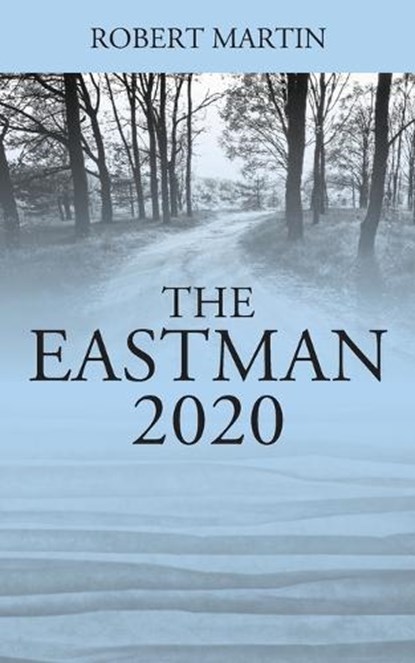 The Eastman, MARTIN,  Robert - Paperback - 9781977237866
