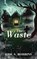 The Waste, ROBBINS,  Eric S - Paperback - 9781977239358