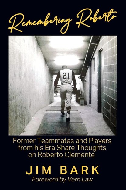 Remembering Roberto, Jim Bark - Paperback - 9781977242341