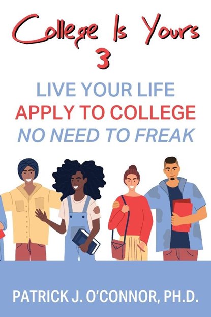 College is Yours 3, Patrick J O'Connor - Paperback - 9781977242822