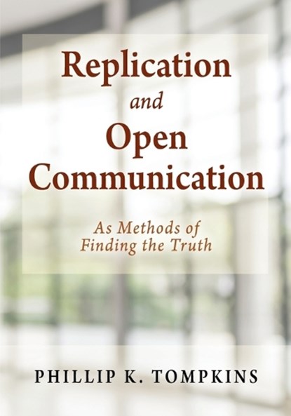 Replication and Open Communication, TOMPKINS,  Phillip K - Paperback - 9781977242969