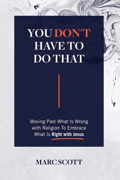 You Don't Have To Do That, Marc Scott - Paperback - 9781977245090