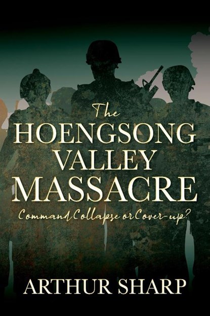 The Hoengsong Valley Massacre, Arthur Sharp - Paperback - 9781977253415