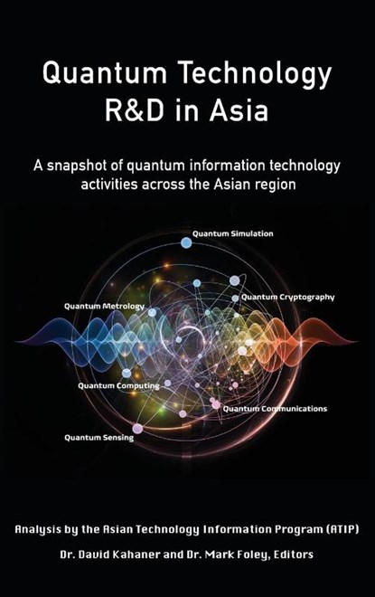 Quantum Technology R&D in Asia, David K Kahaner - Gebonden - 9781977254313