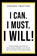 I Can. I Must. I Will!, Deedee Trotter - Paperback - 9781977264121
