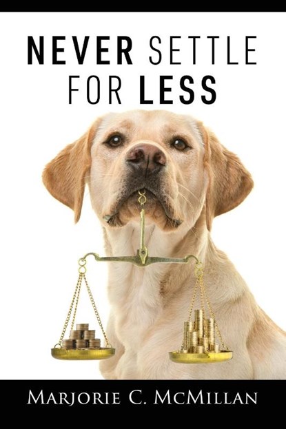 McMillan, M: Never Settle For Less, Marjorie C. McMillan - Paperback - 9781977281029