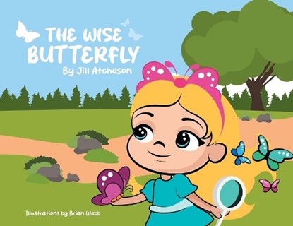 The Wise Butterfly, Jill Atcheson - Paperback - 9781977281678
