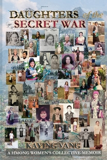 Daughters of the Secret War, Kaying Vang - Paperback - 9781977287151