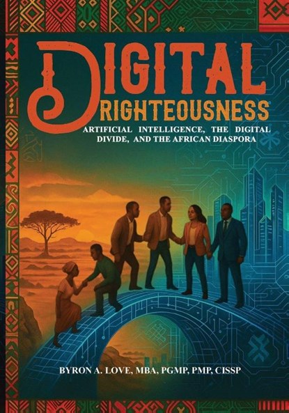 Digital Righteousness, Byron Love - Paperback - 9781977287755