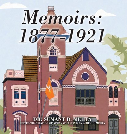 Memoirs, Sumant B. Mehta - Gebonden - 9781977289230