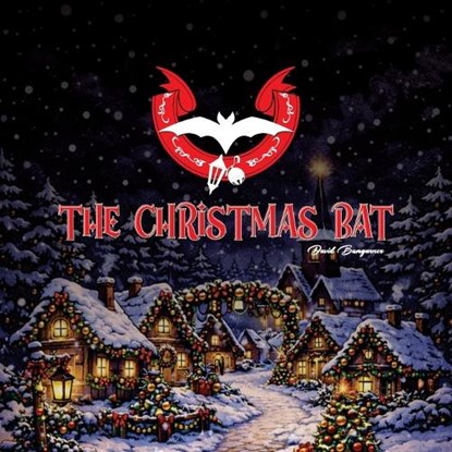 The Christmas Bat, David Bumgarner - Paperback - 9781977291066