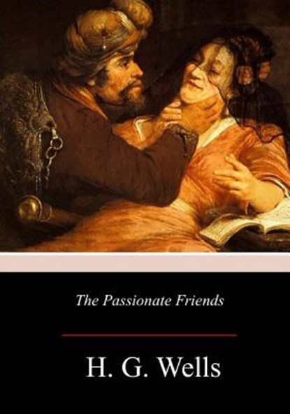 The Passionate Friends, H. G. Wells - Paperback - 9781977659903