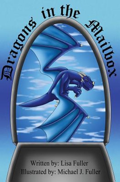 Dragons in the Mailbox, FULLER,  Lisa - Paperback - 9781977678973
