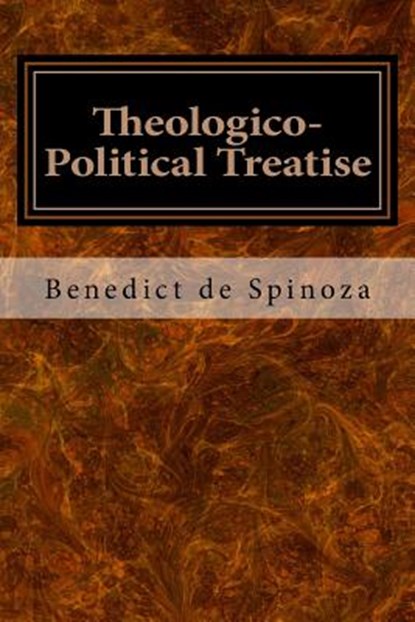 Theologico-Political Treatise, Benedict de Spinoza - Paperback - 9781977700056