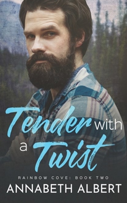 Tender with a Twist, Annabeth Albert - Paperback - 9781977854438