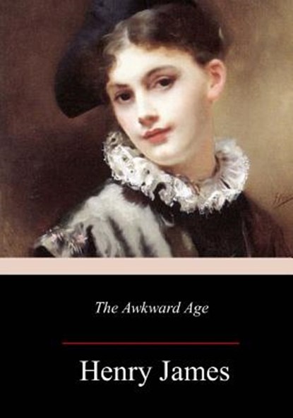 The Awkward Age, Henry James - Paperback - 9781977976802