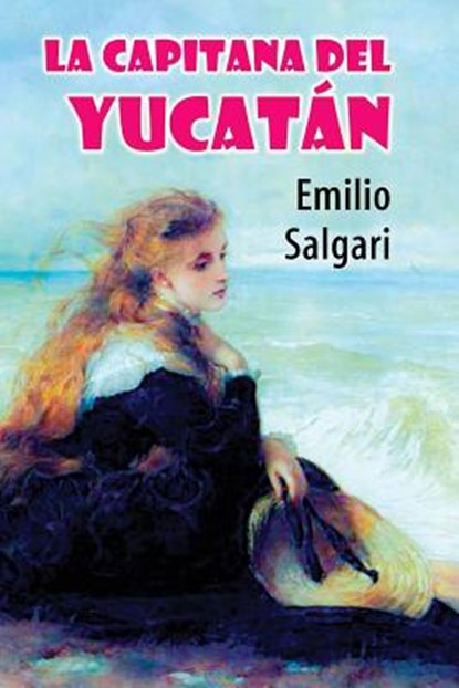 La capitana del Yucatán, Emilio Salgari - Paperback - 9781978096721
