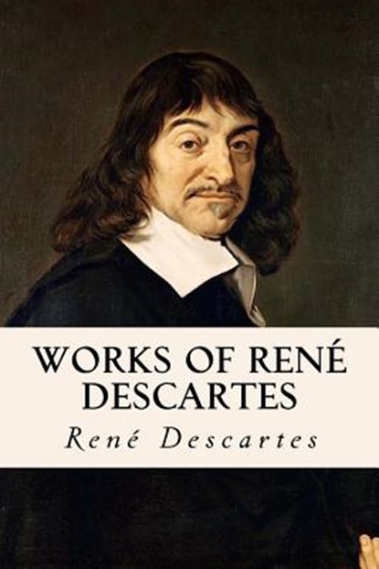 Works of René Descartes, Taylor Anderson - Paperback - 9781978281981