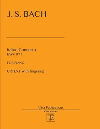 Italian Concerto: Urtext with fingering, Victor Shevtsov - Paperback - 9781978386174