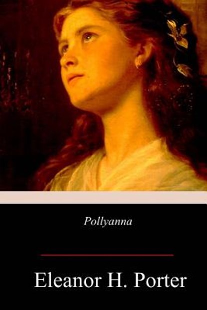 Pollyanna, Eleanor H. Porter - Paperback - 9781978475052