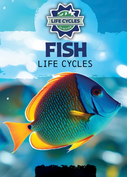Fish Life Cycles, Theresa Emminizer - Gebonden - 9781978539778