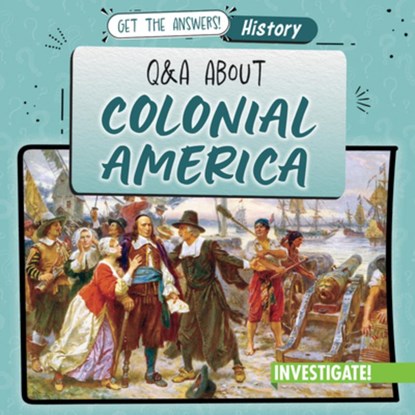 Q & A about Colonial America, Kathleen Connors - Gebonden - 9781978539891