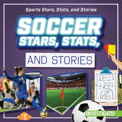 Soccer Stars, Stats, and Stories, Bert Wilberforce - Paperback - 9781978542631