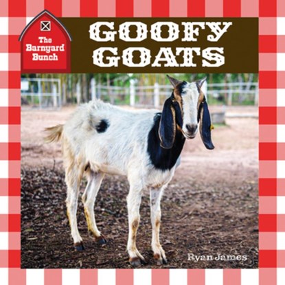 Goofy Goats, Ryan James - Gebonden - 9781978574304