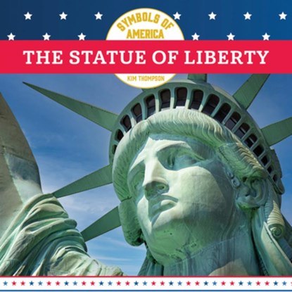 The Statue of Liberty, Kim Thompson - Paperback - 9781978575790
