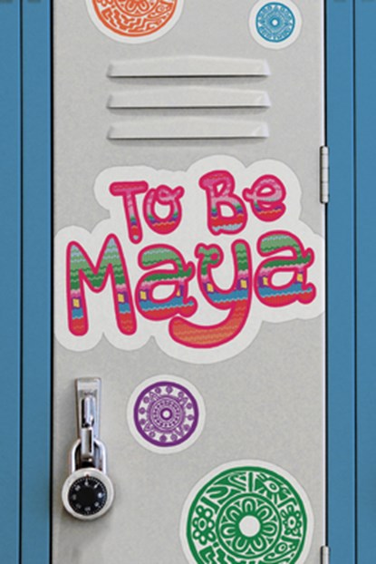 To Be Maya, Claudia Recinos Seldeen - Paperback - 9781978596191