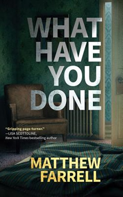 What Have You Done, FARRELL,  Matthew - AVM - 9781978601215